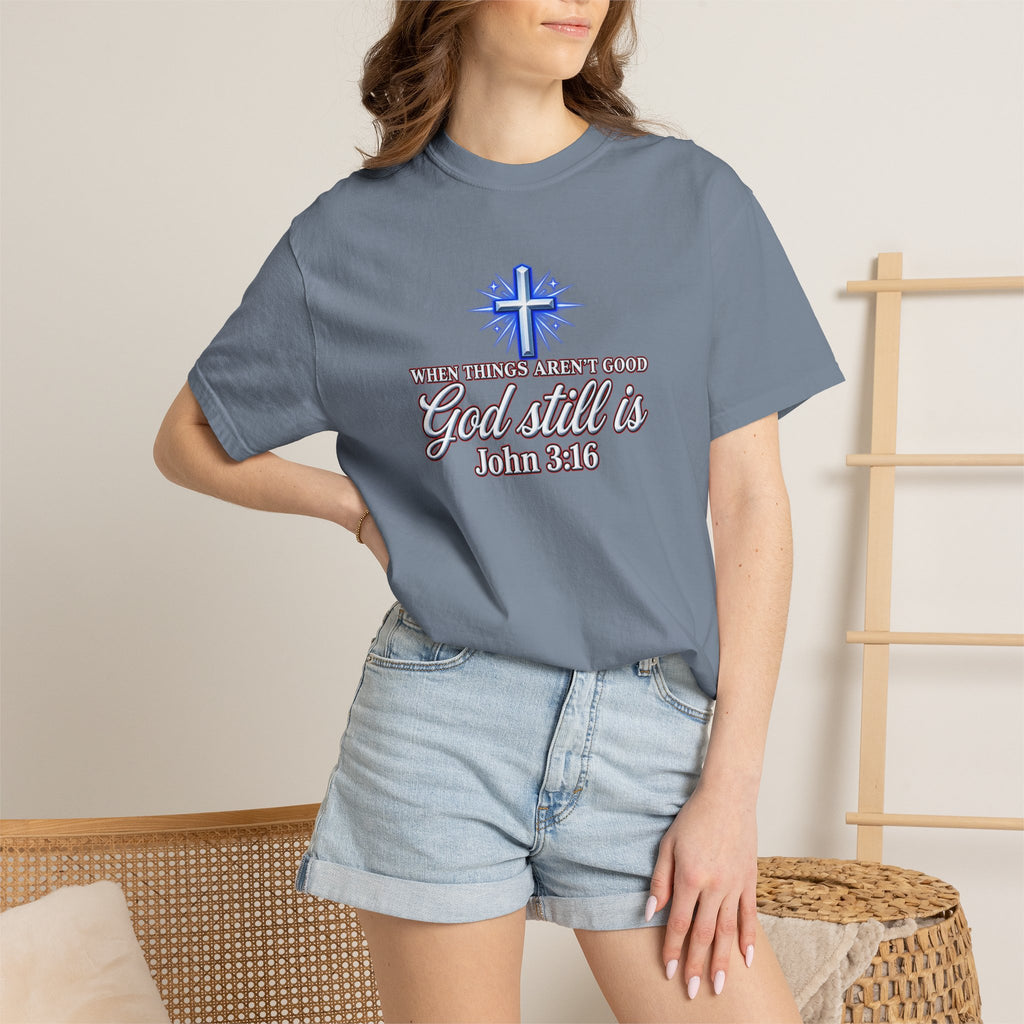 God Still Is T-Shirt – John 3:16 Cross Christian Tee (Full Armor of God)