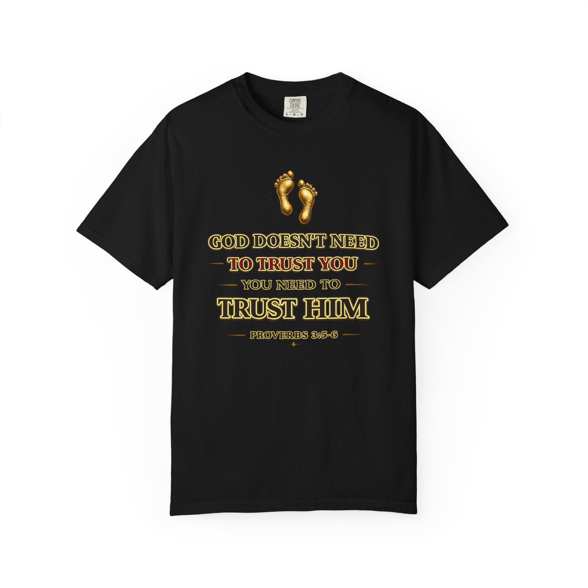 Faith T-Shirt — "Trust Him" Proverbs 3:5 Christian Graphic Tee