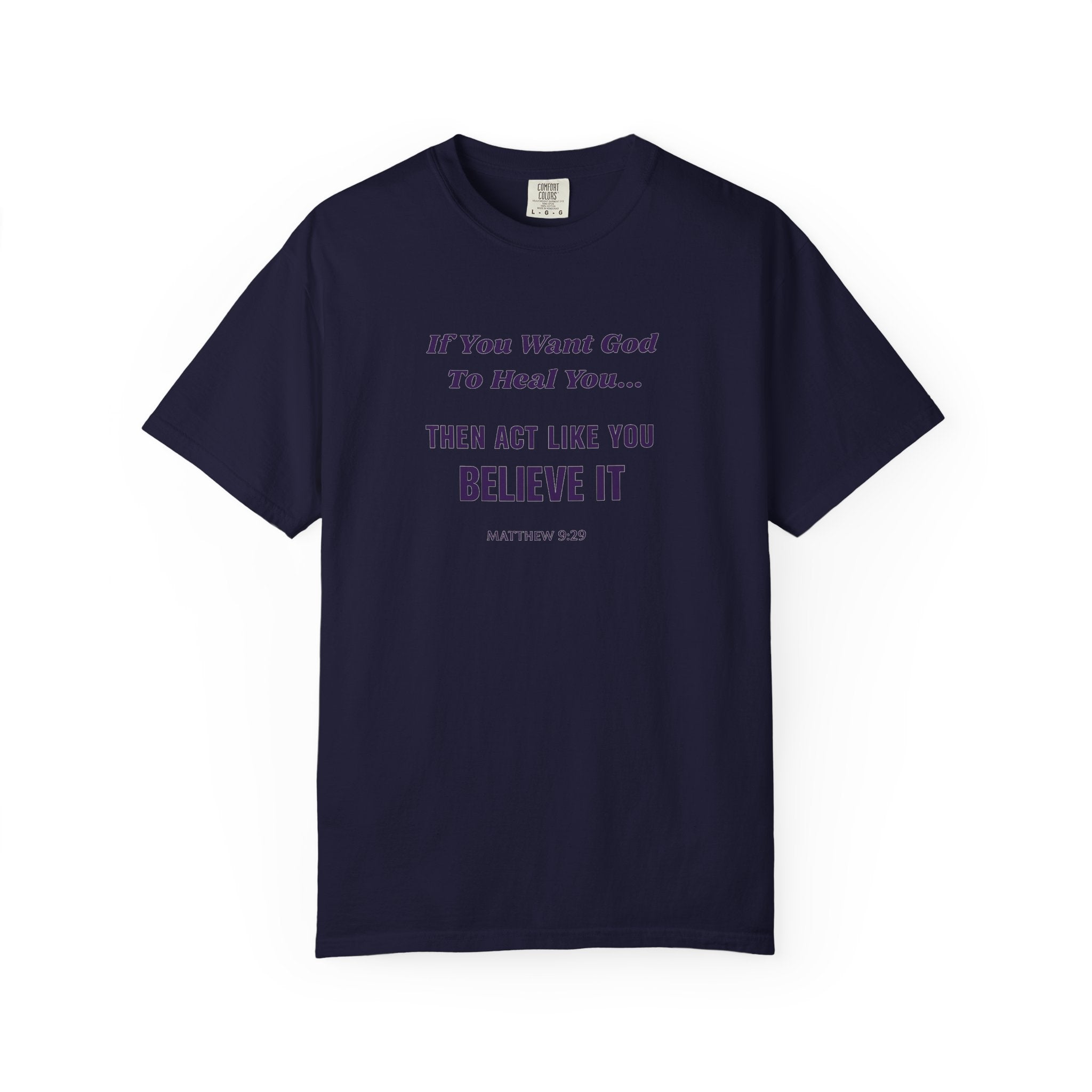 Copy of Believe It Tee — Inspirational Christian Faith T-Shirt (Matthew 9:29)