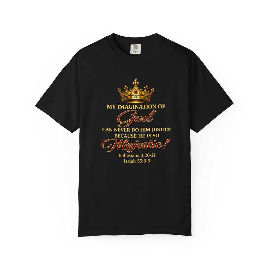 God Is Majestic T-Shirt – Christian Scripture Crown Tee