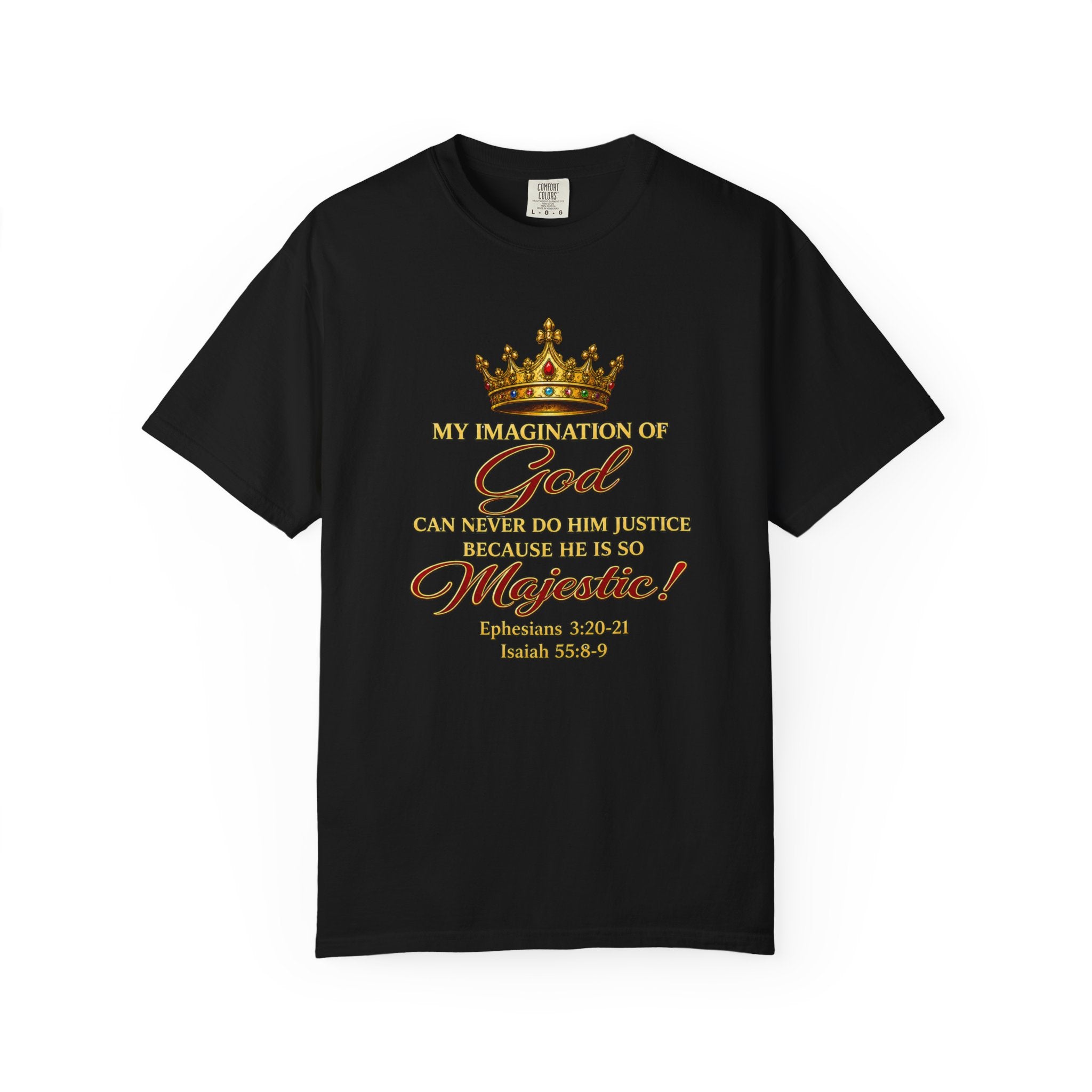God Is Majestic T-Shirt – Christian Scripture Crown Tee