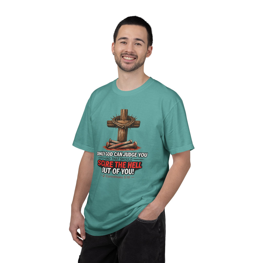 T-Shirt — 'Only God Can Judge You, Scare the Hell Out of You' Cross Design