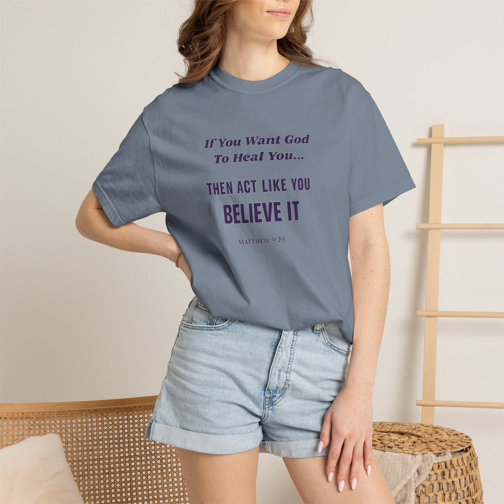 Copy of Believe It Tee — Inspirational Christian Faith T-Shirt (Matthew 9:29)