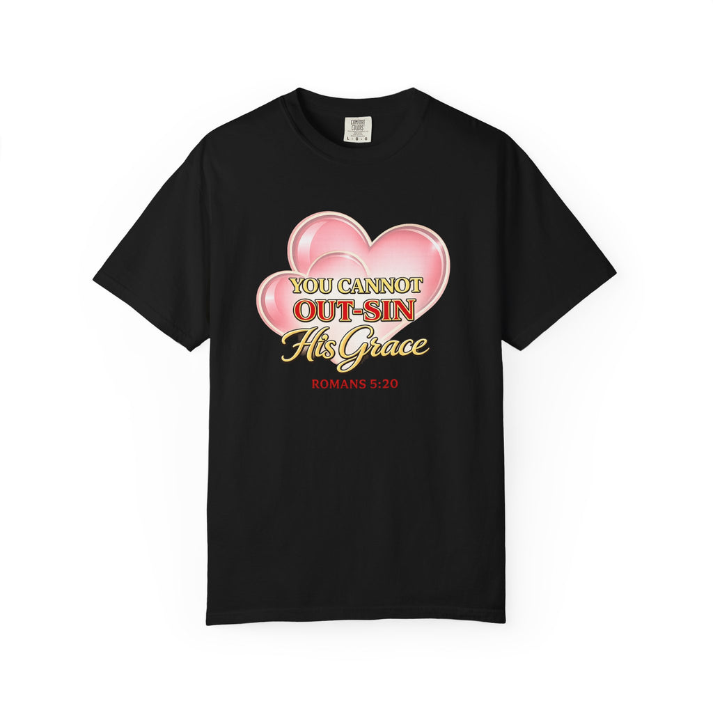 Christian Heart T-Shirt — "You Cannot Out-Sin His Grace" (Romans 5:20)