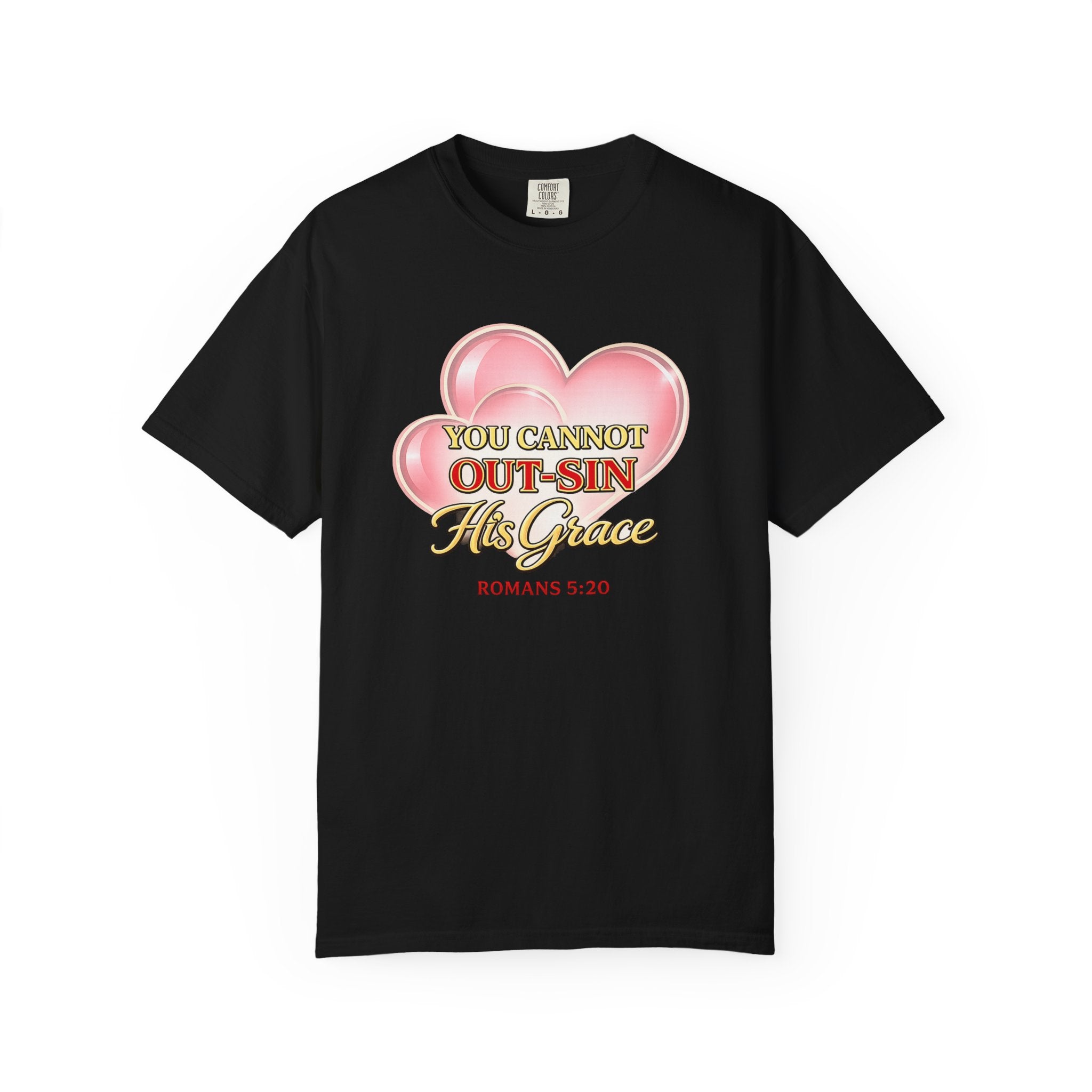 Christian Heart T-Shirt — "You Cannot Out-Sin His Grace" (Romans 5:20)