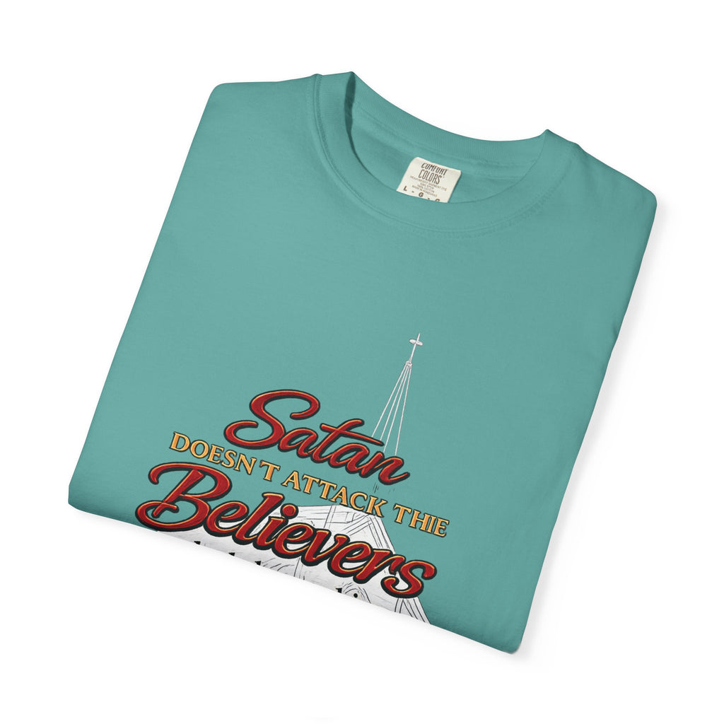 Christian Statement T-Shirt — "Satan Doesn't Attack the Believers" Church Scripture Tee