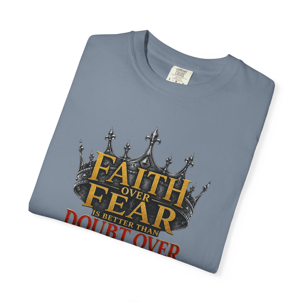 Faith Over Fear Crown T-Shirt – Christian Inspirational Tee (Faith Over Fear, Doubt Over Pride)