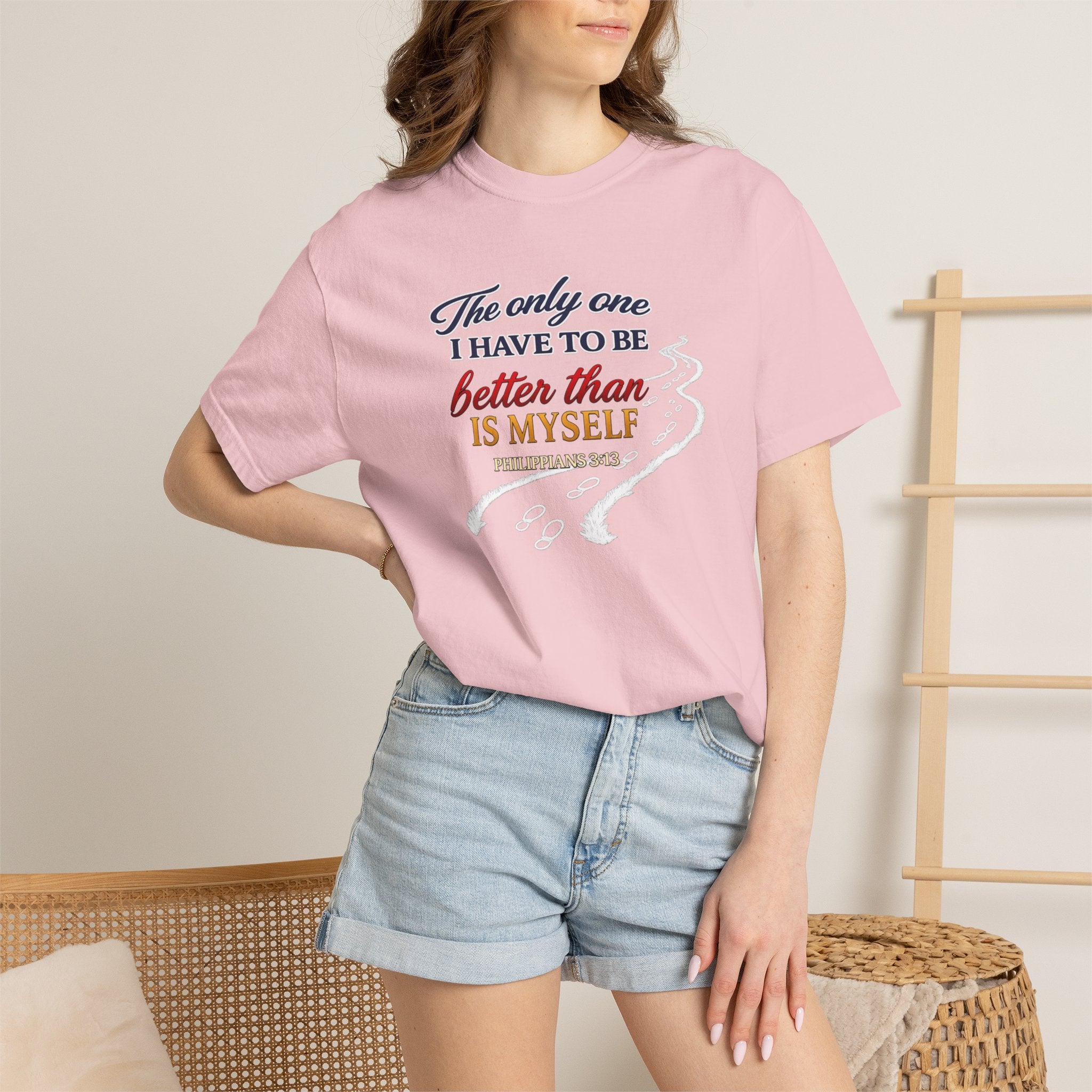Inspirational Graphic T-Shirt — "The only one I have to be better than is myself"