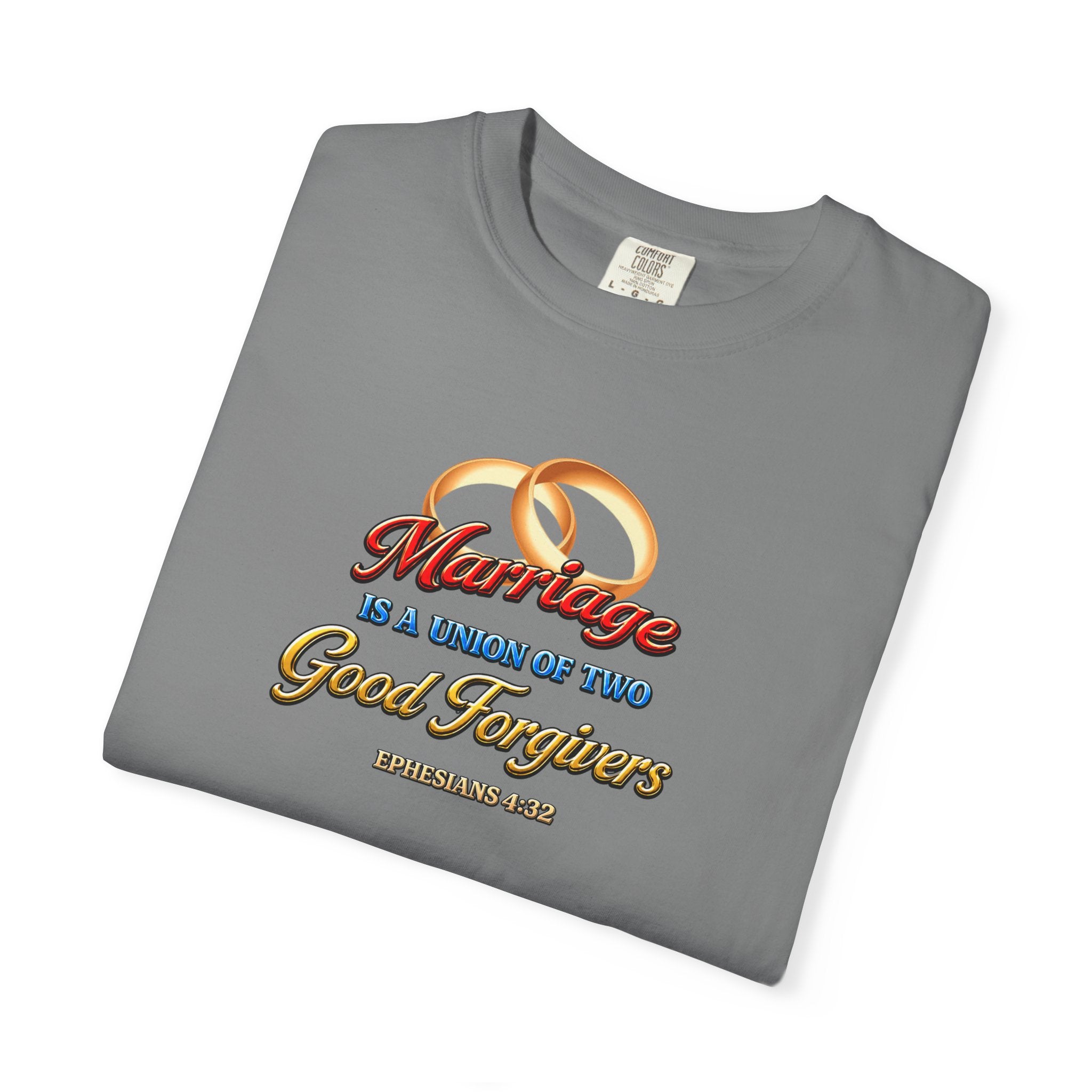 Marriage Is a Work of Two Good Forgivers Wedding Rings T-Shirt