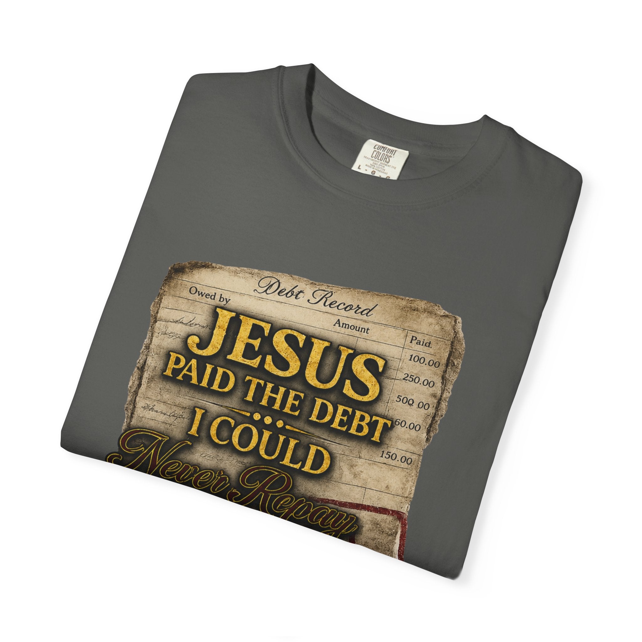 Christian T-Shirt — "Jesus Paid the Debt I Couldn’t" Faith Tee (Paid in Full)