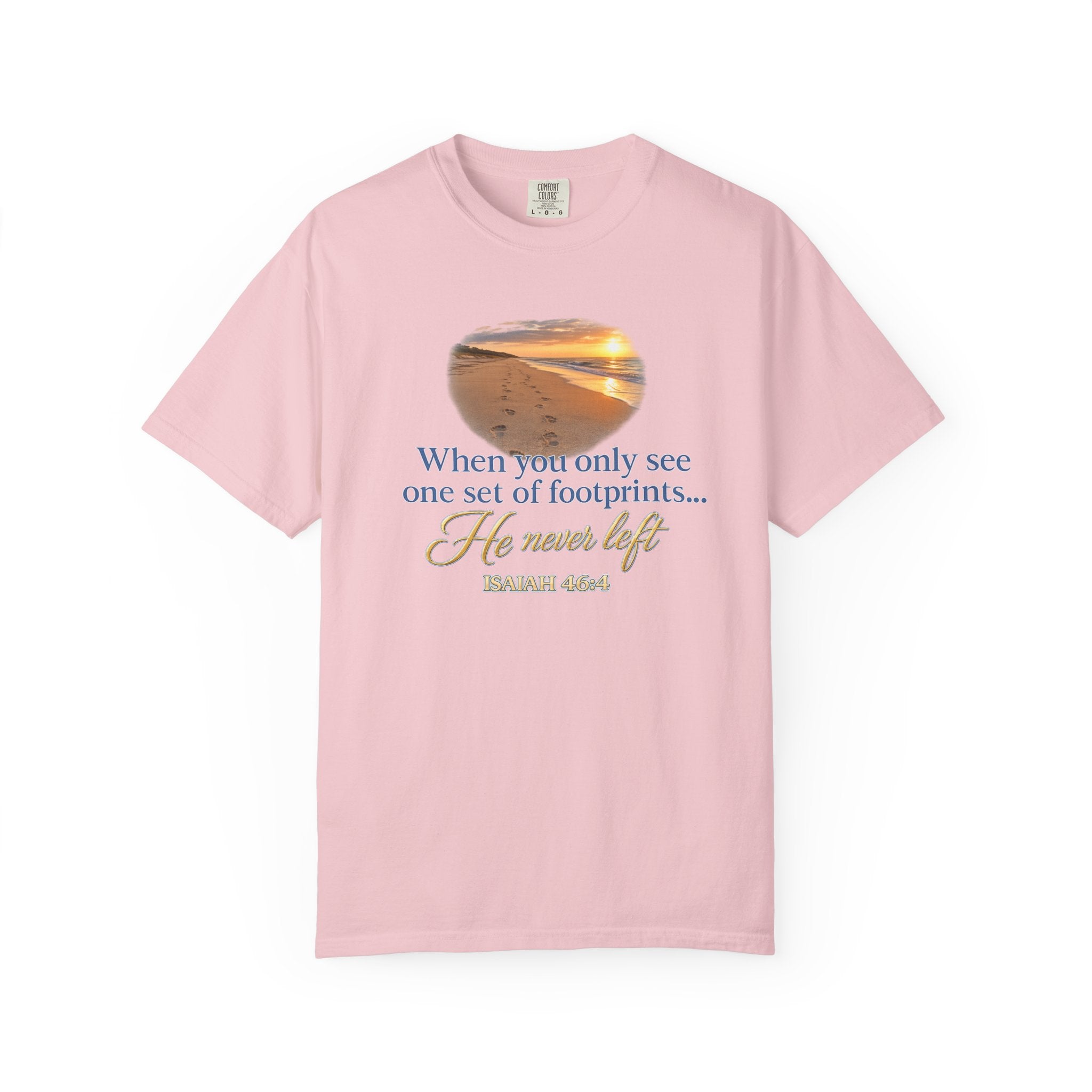 Footprints Bible Verse T-Shirt — "When You Only See One Set of Footprints... He Never Left"