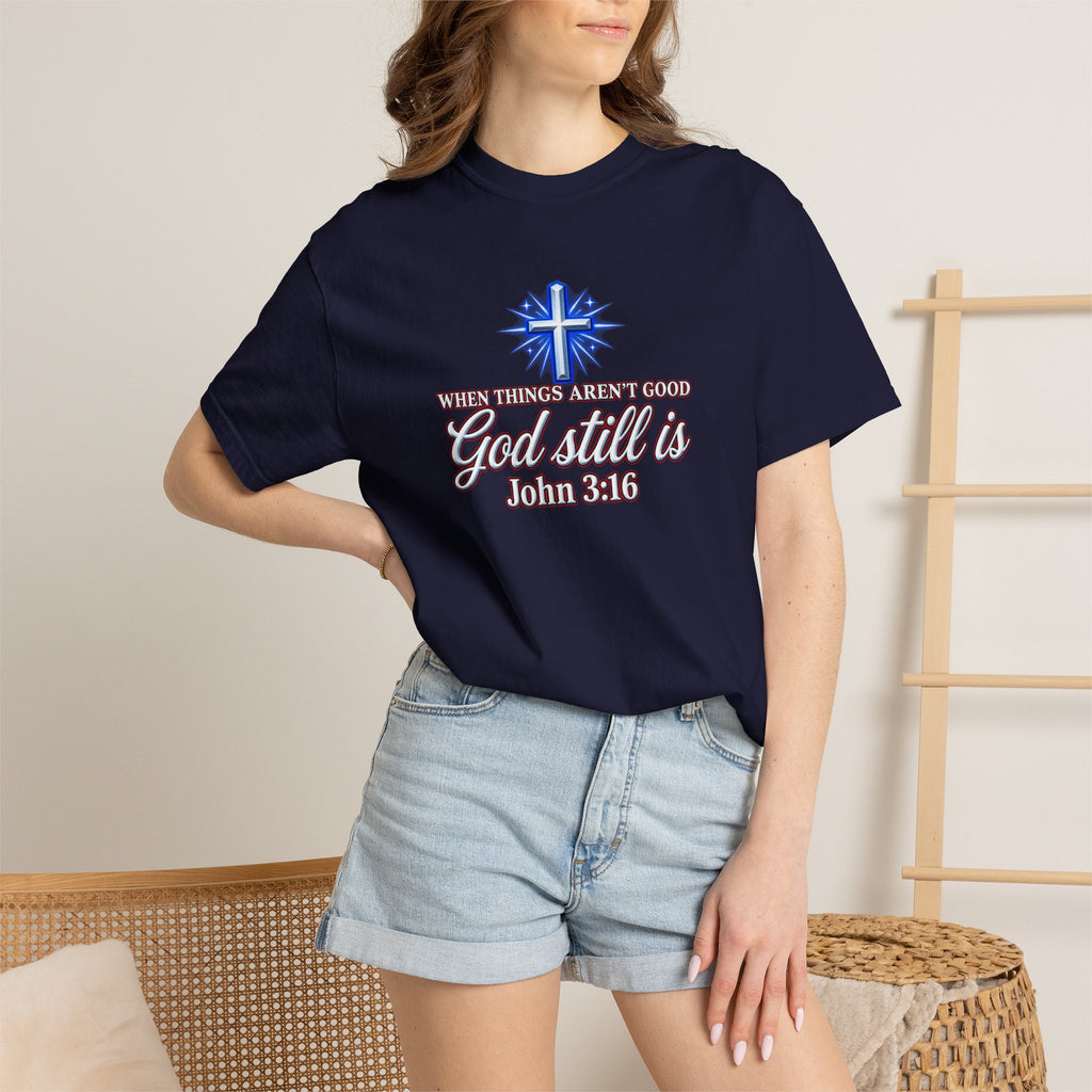 God Still Is T-Shirt – John 3:16 Cross Christian Tee (Full Armor of God)