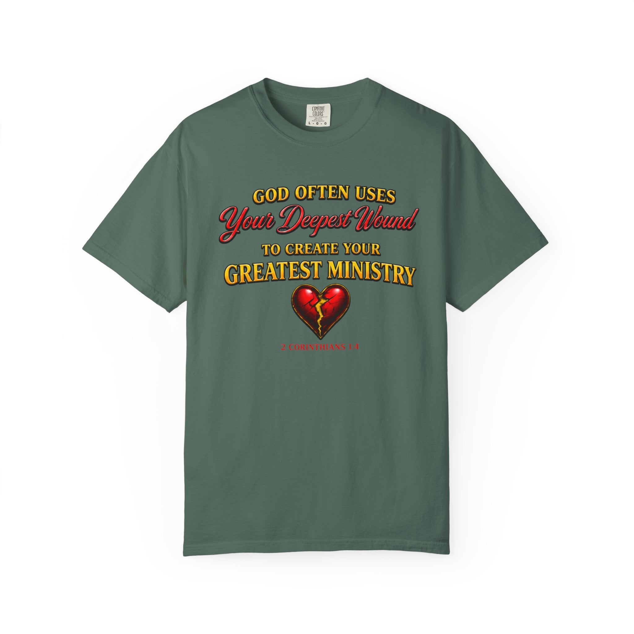 Christian Inspirational T-Shirt — "God Often Uses Your Deepest Wound to Create Your Greatest Ministry"