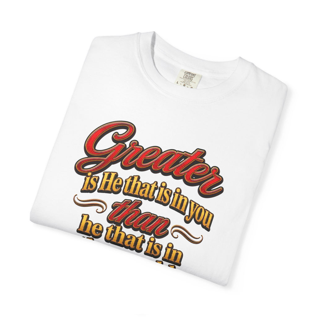 Inspirational Scripture T-Shirt — "Greater is He that is in you" 1 John 4:4