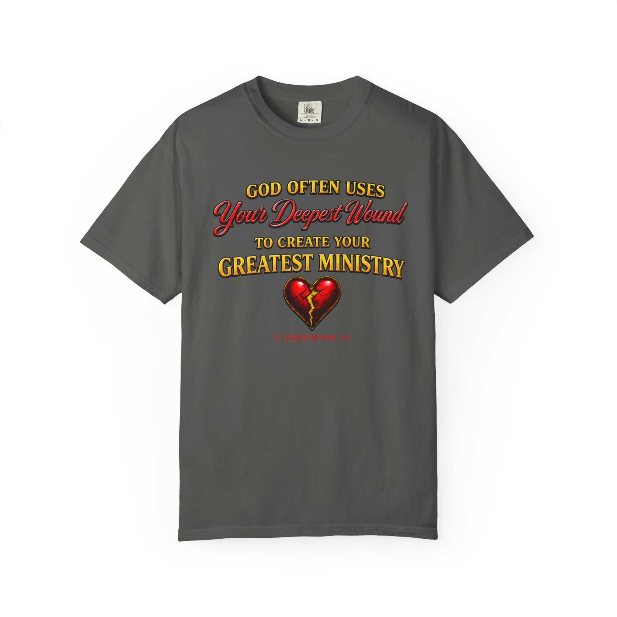 Christian Inspirational T-Shirt — "God Often Uses Your Deepest Wound to Create Your Greatest Ministry"