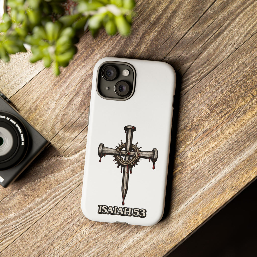 Isaiah 53 Cross Phone Case – Christian Faith Tough Phone Cover