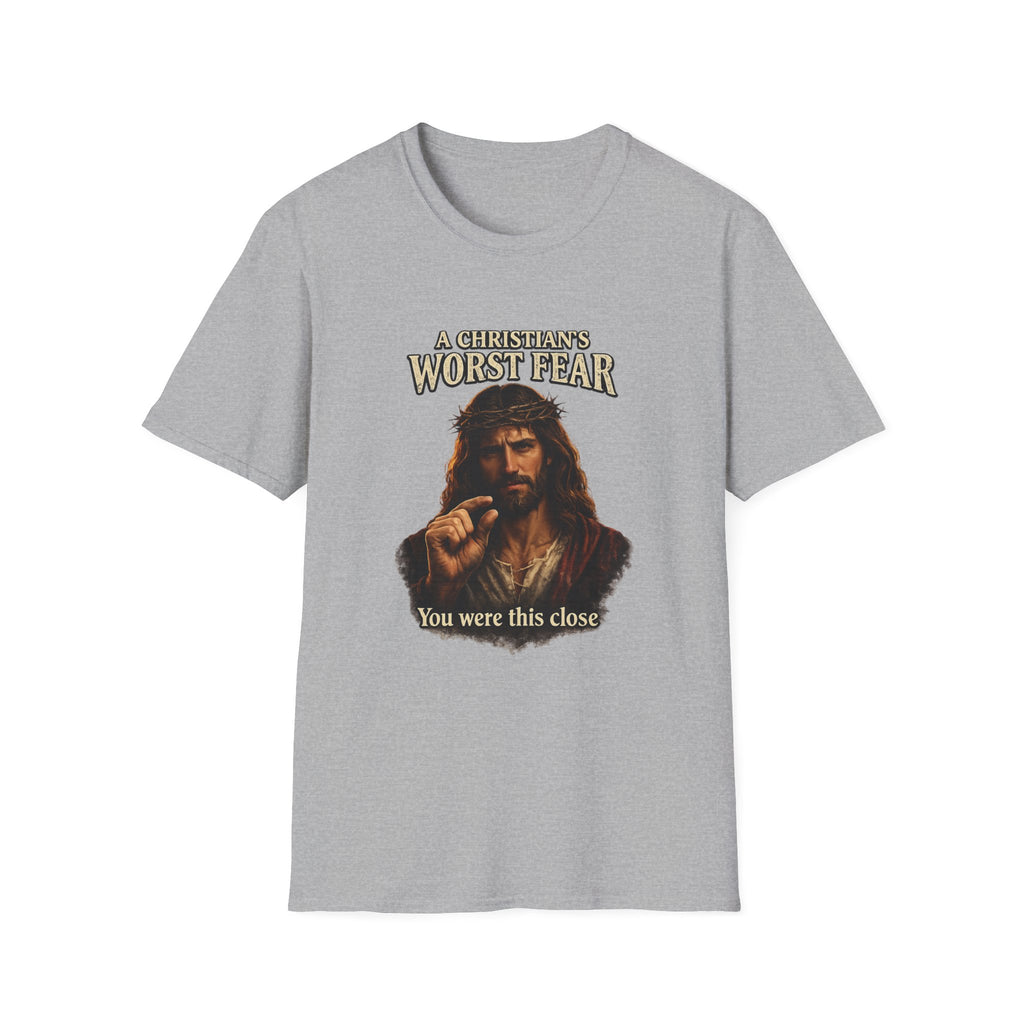 T-Shirt — “A Christian’s Worst Fear: You Were This Close” Vintage Jesus Holiday Tee