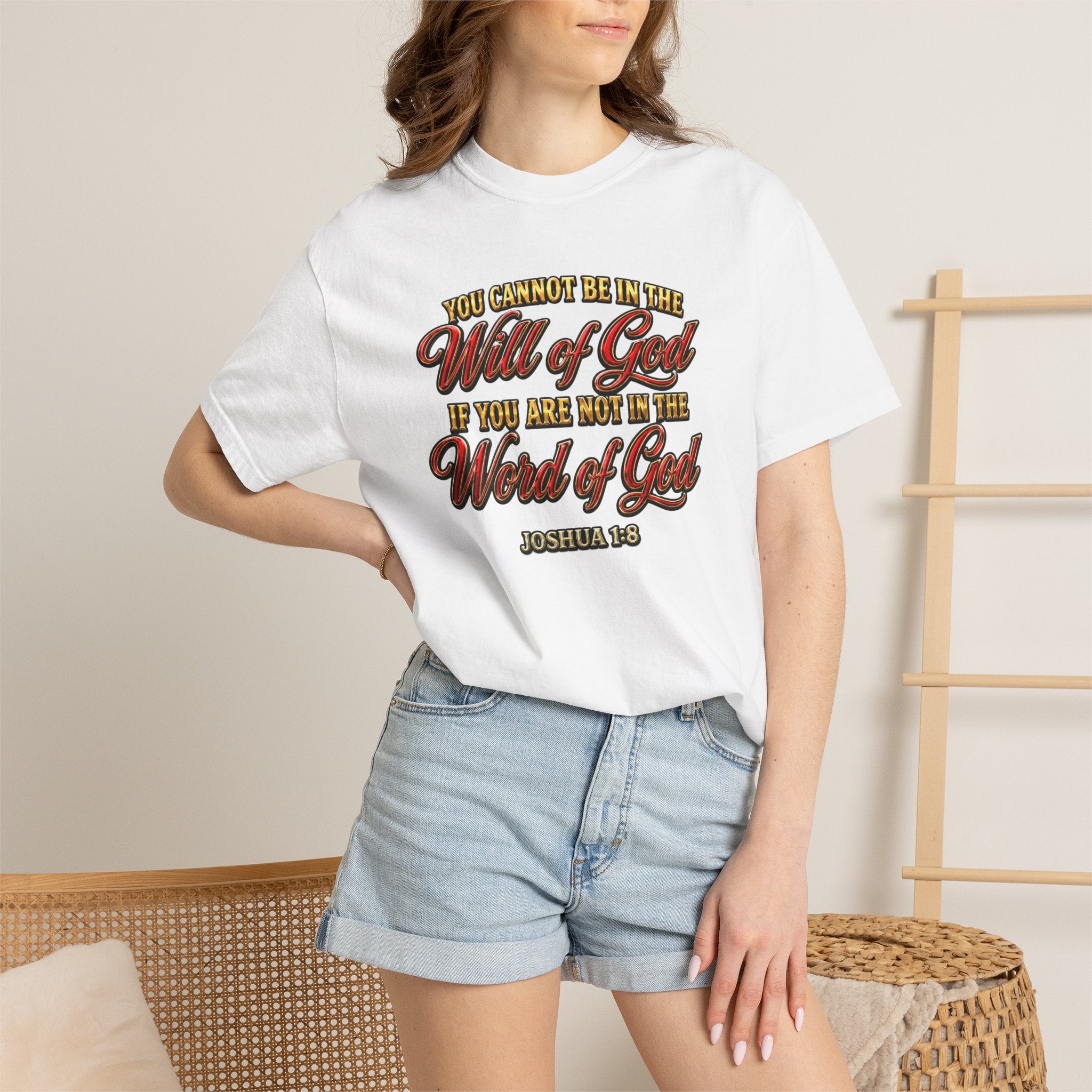 Will of God Christian T-Shirt — "You Cannot Be In The Will of God If You Are Not In The Word of God"