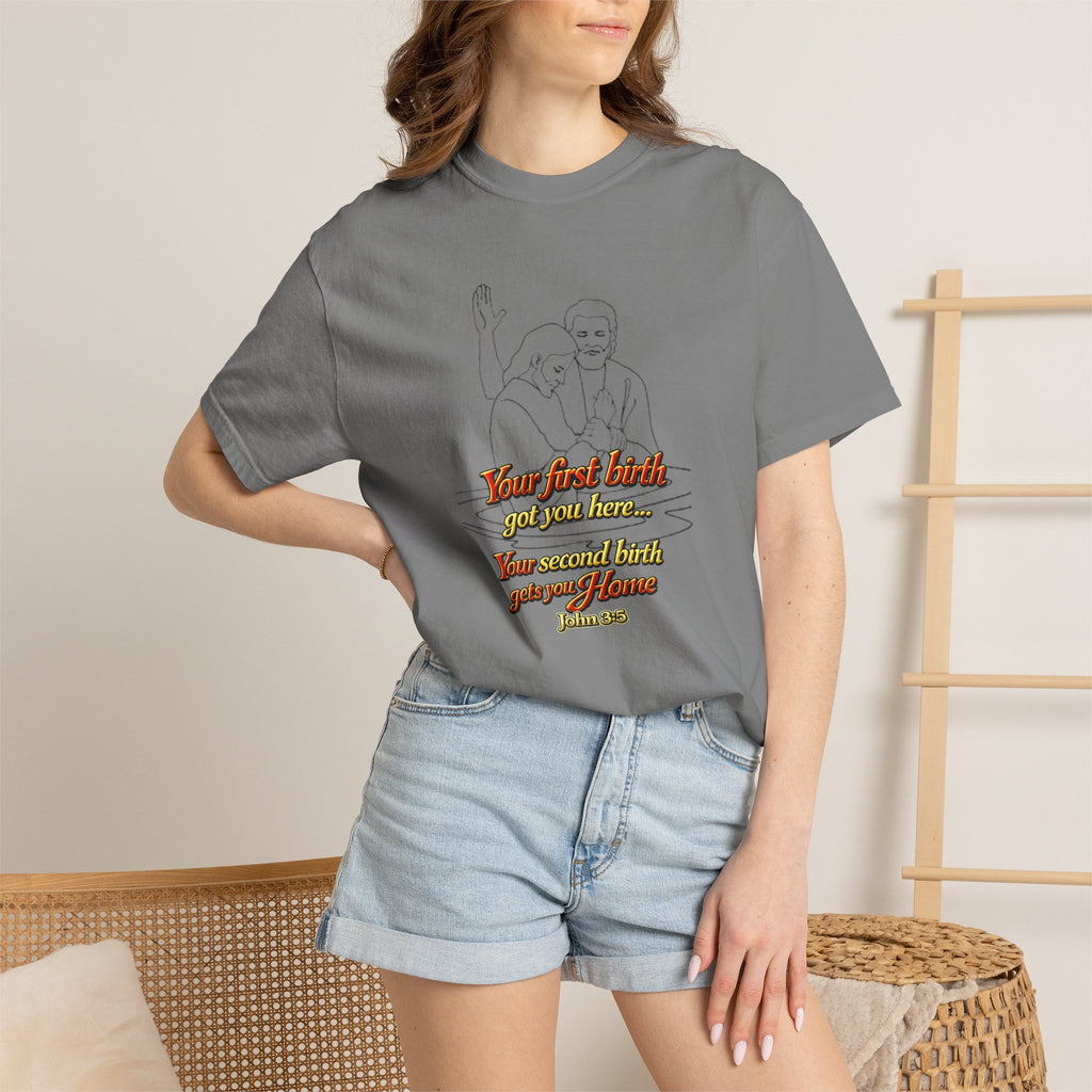 Biblical John 3:16 T-Shirt — 'Your Best Birth You Will Know, Your Second Birth Your Home' Christian Graphic Tee