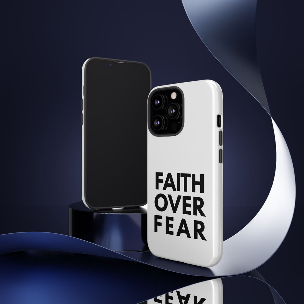 Faith Over Fear Phone Case — Inspirational Christian Protective Cover
