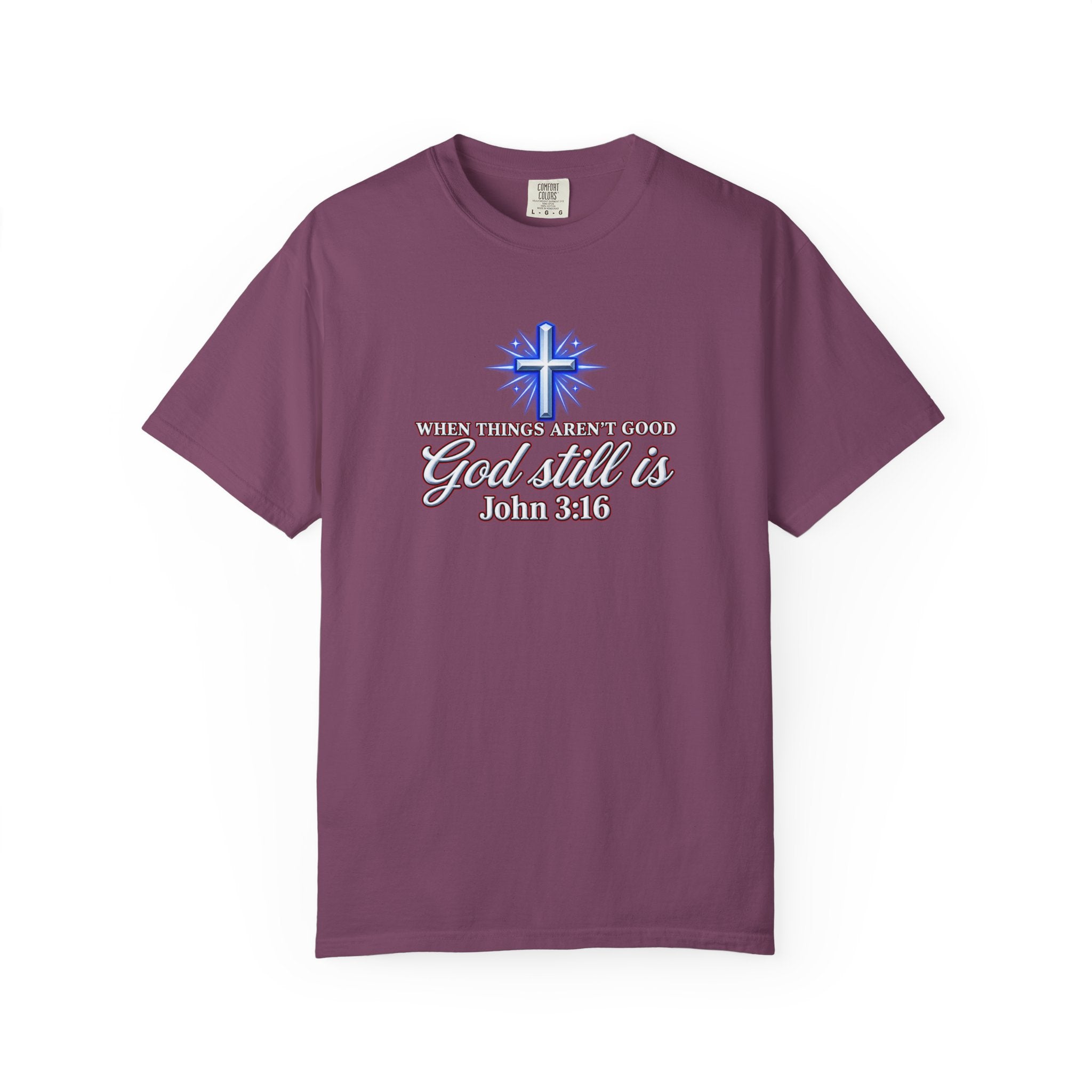 God Still Is T-Shirt – John 3:16 Cross Christian Tee (Full Armor of God)