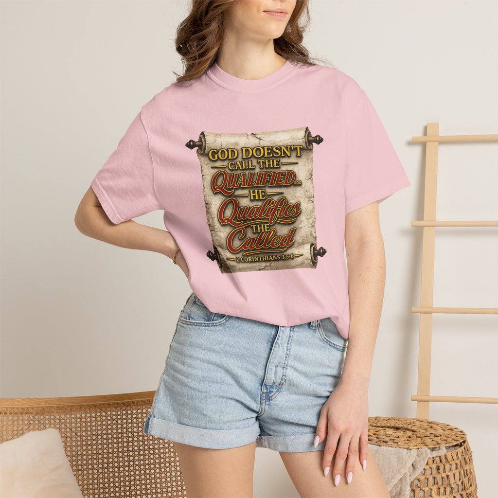T-Shirt — "God Doesn't Call the Qualified, He Calls the Called" Scroll Christian Graphic