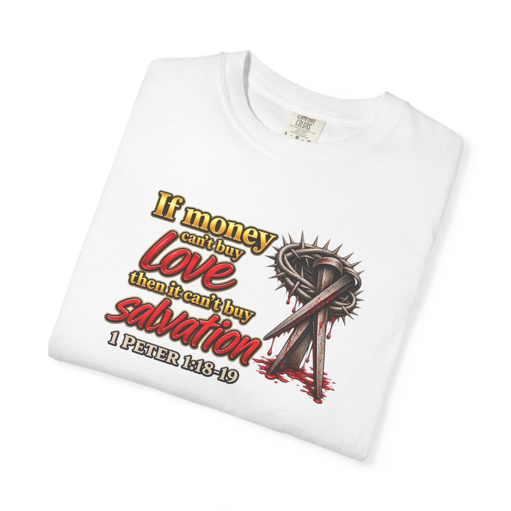 Christian Faith T-Shirt — "If Money Love Not Salvation" with Crown of Thorns & "Full Armor of God" Back