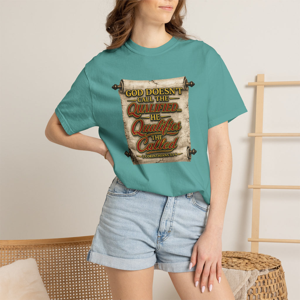T-Shirt — "God Doesn't Call the Qualified, He Calls the Called" Scroll Christian Graphic