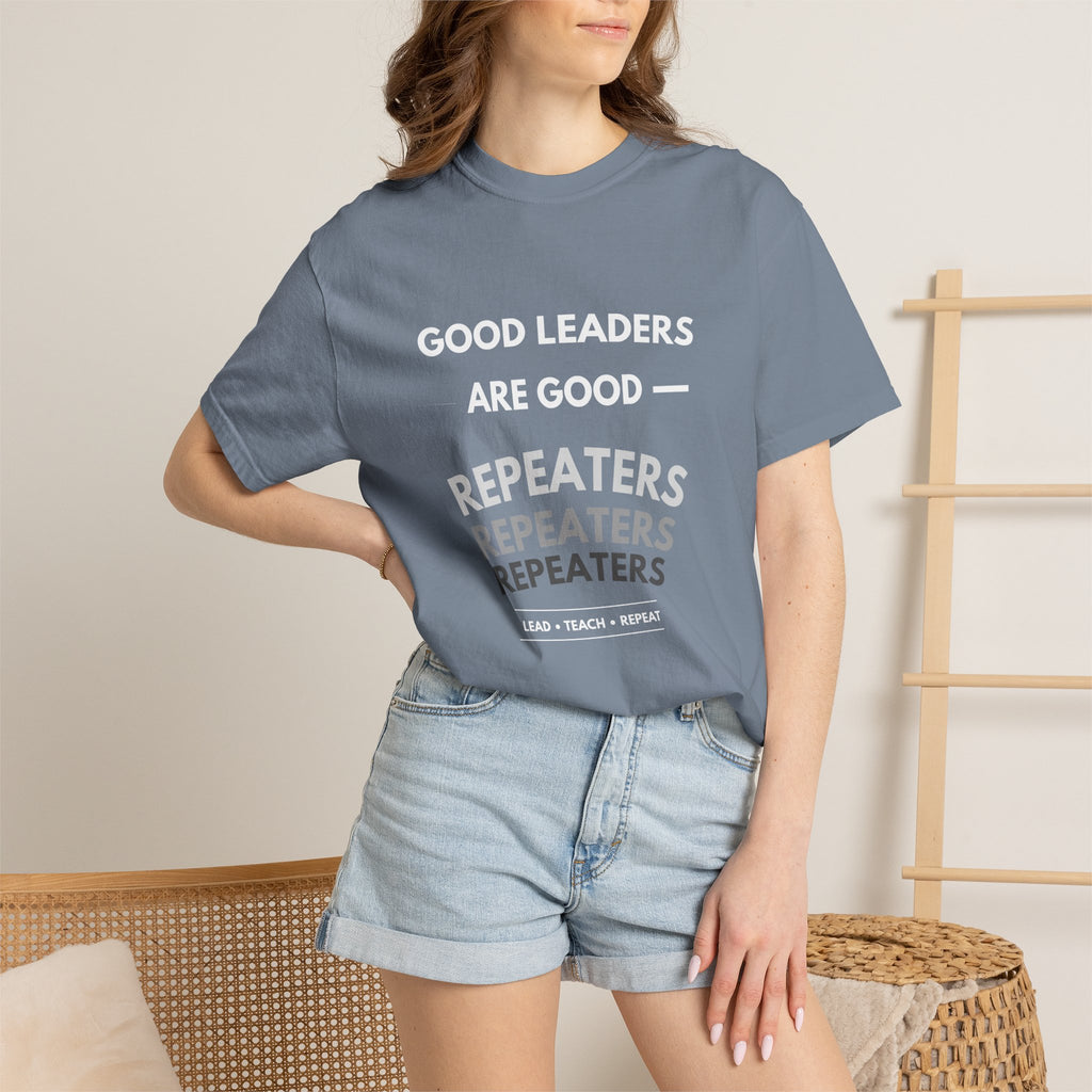 "Good Leaders Are Good Repeaters Faith Tee - Dark Colors