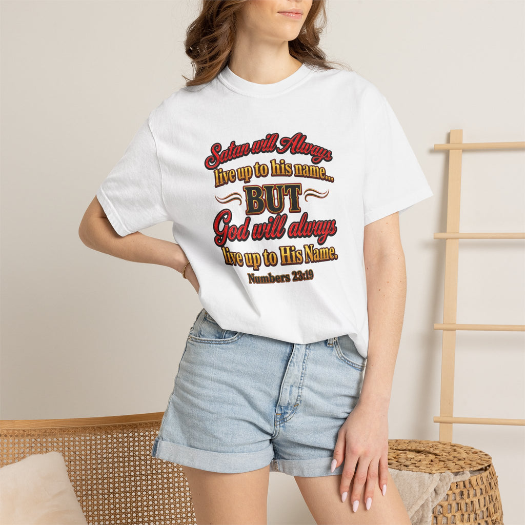 Bible Verse T-Shirt — "God Will Always Live Up to His Name" (Numbers 23:19)