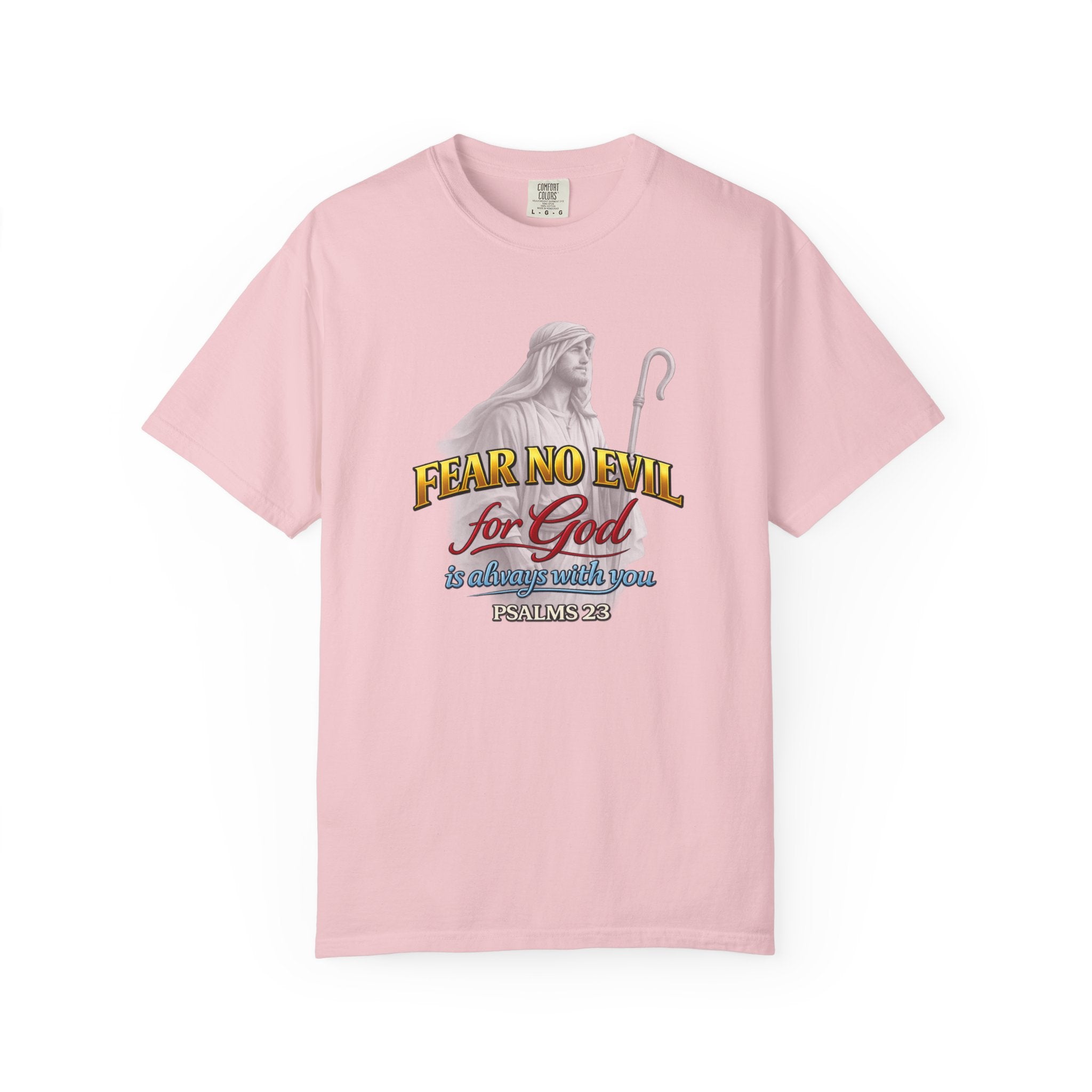 Faith Graphic T-Shirt — “Fear No Evil for God” Psalm 23 Christian Tee