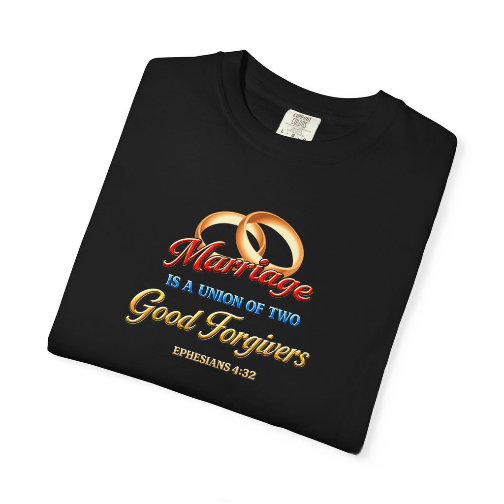 Marriage Is a Work of Two Good Forgivers Wedding Rings T-Shirt