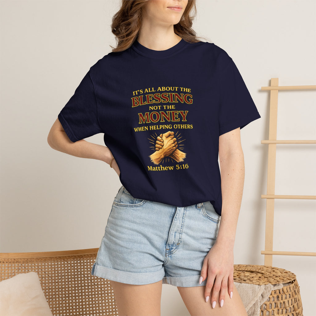 Blessing Not Money T-Shirt — Matthew 6:19 Christian Prayer Tee
