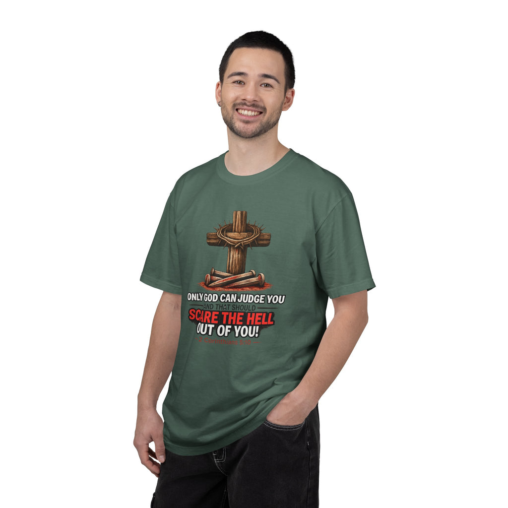 T-Shirt — 'Only God Can Judge You, Scare the Hell Out of You' Cross Design