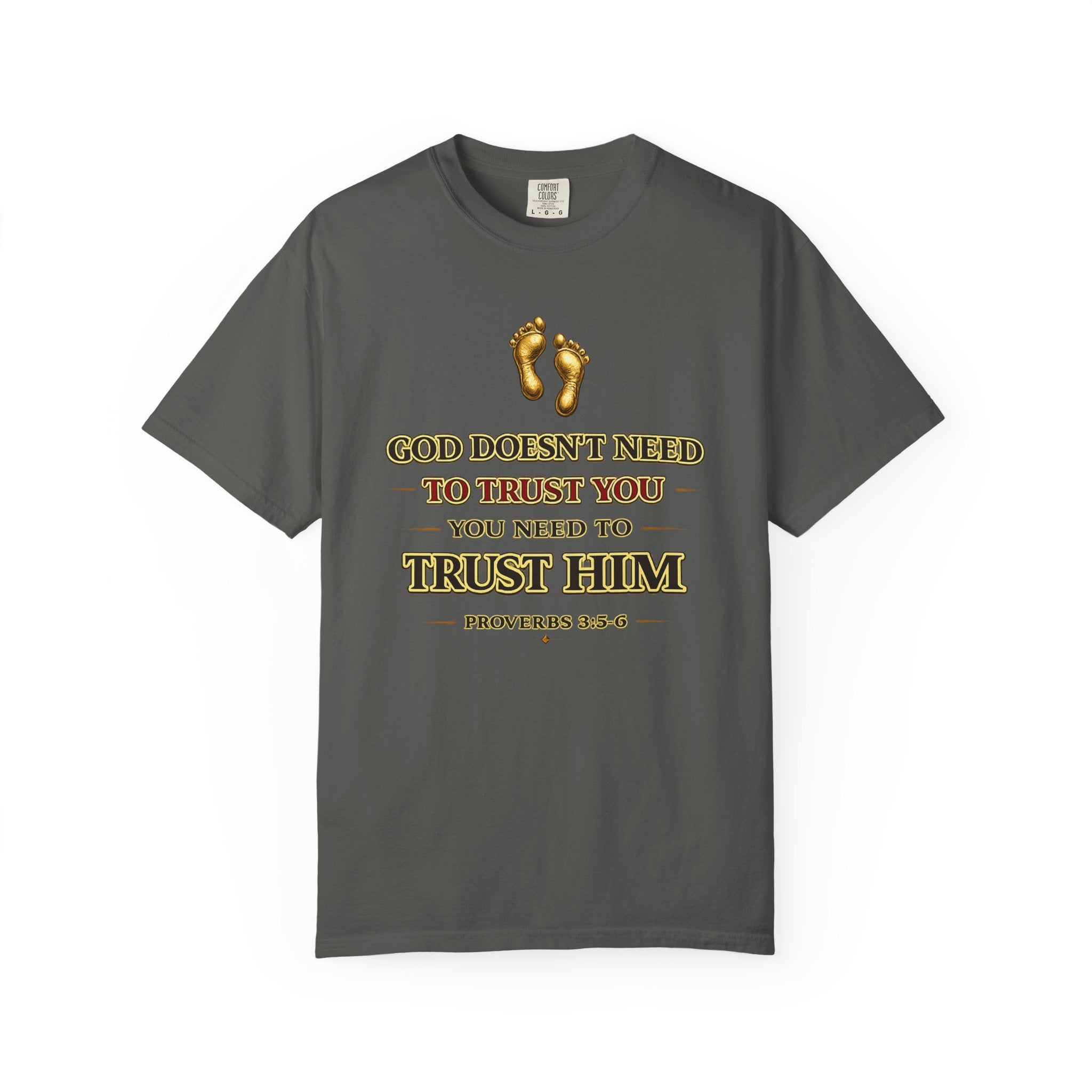 Faith T-Shirt — "Trust Him" Proverbs 3:5 Christian Graphic Tee
