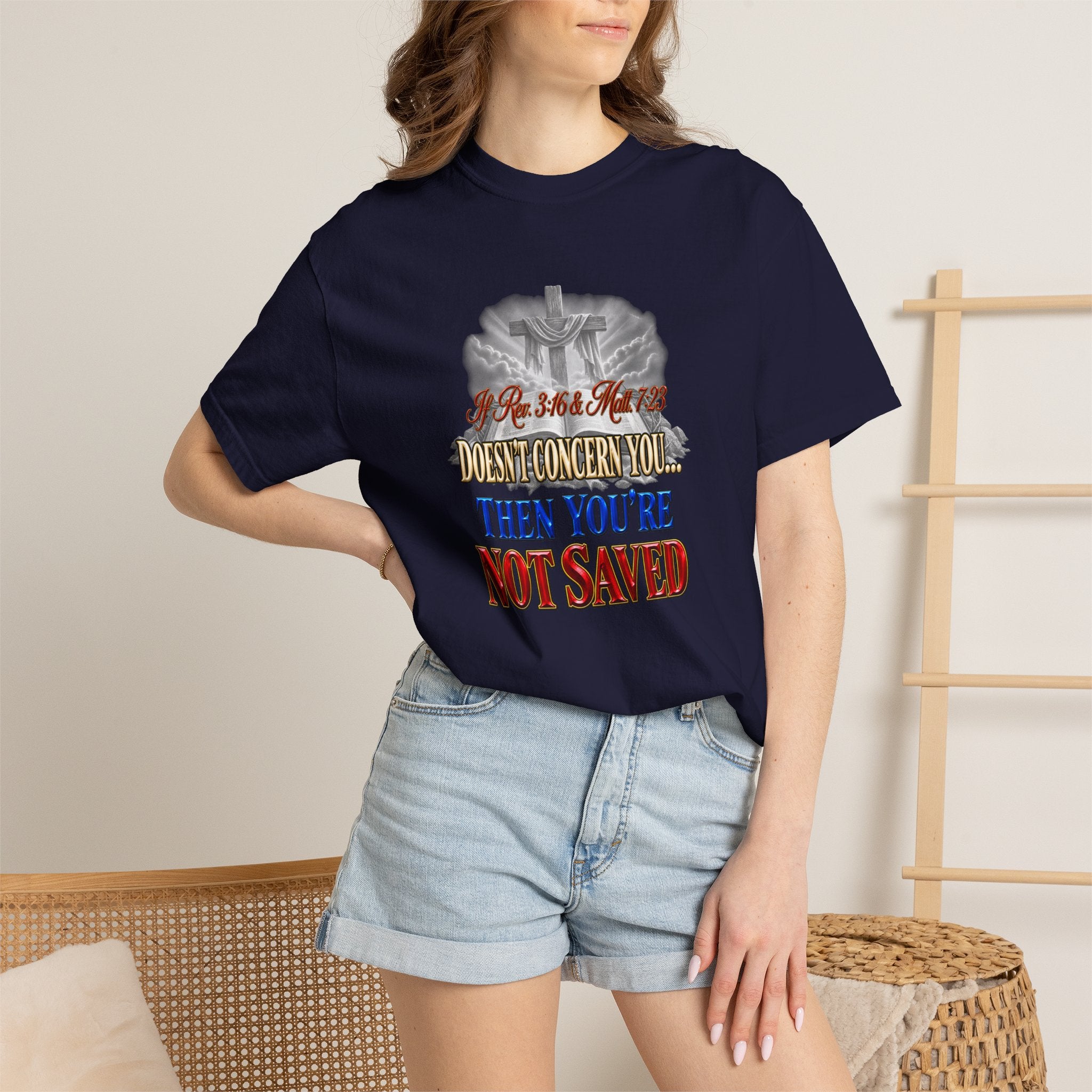 Christian Message T-Shirt — “If Rev. 3:16 & Matt. 7:23 Doesn’t Concern You, Then You’re Not Saved” (Full Armor of God)