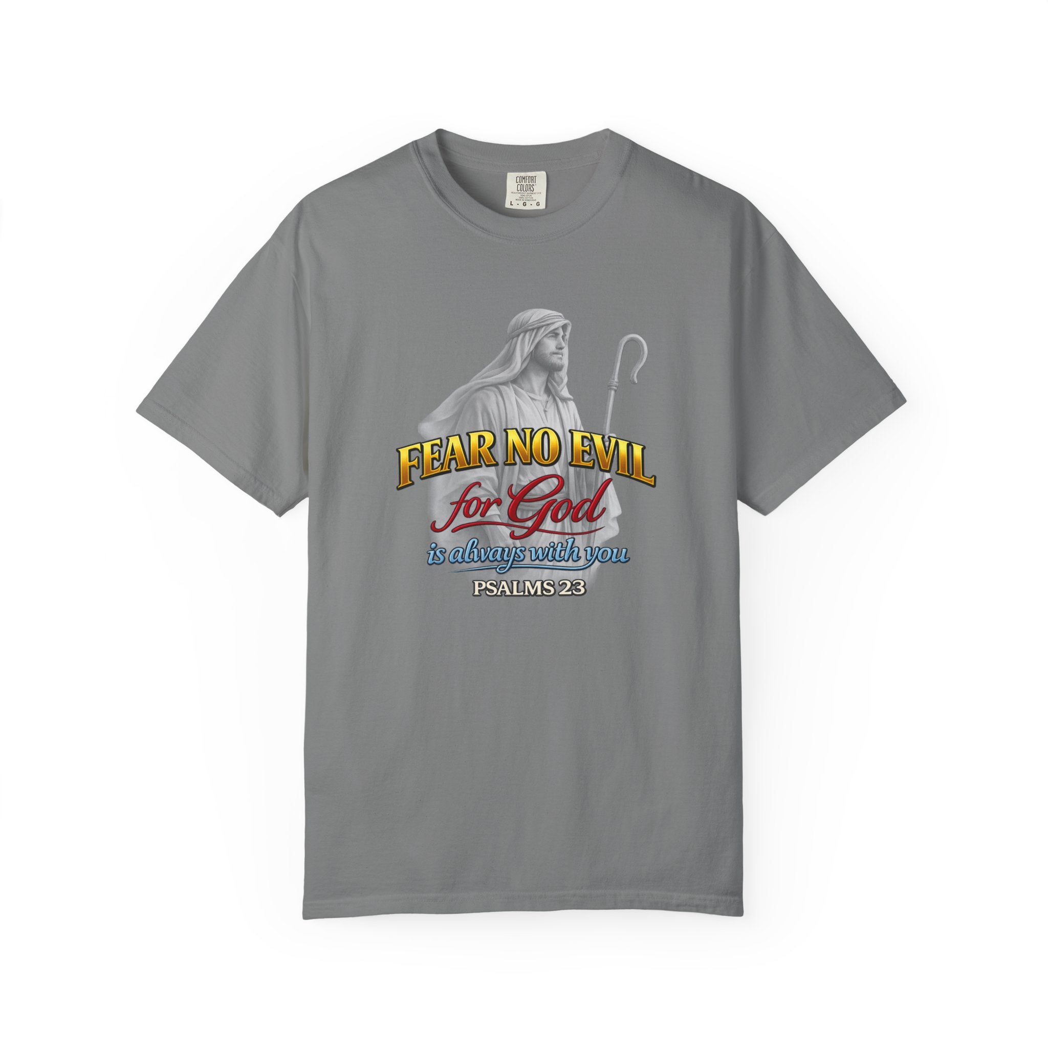 Faith Graphic T-Shirt — “Fear No Evil for God” Psalm 23 Christian Tee