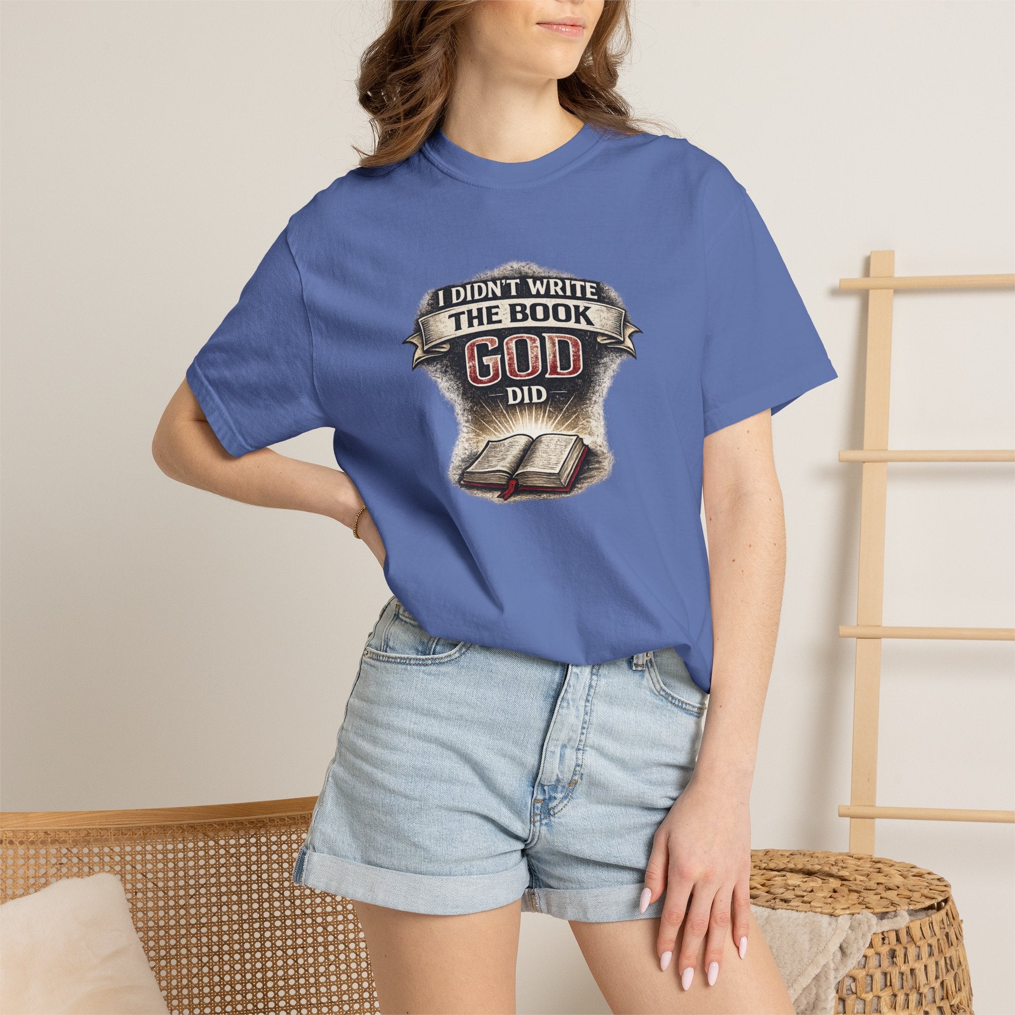 I Didn't Write the Book — God Did T-Shirt