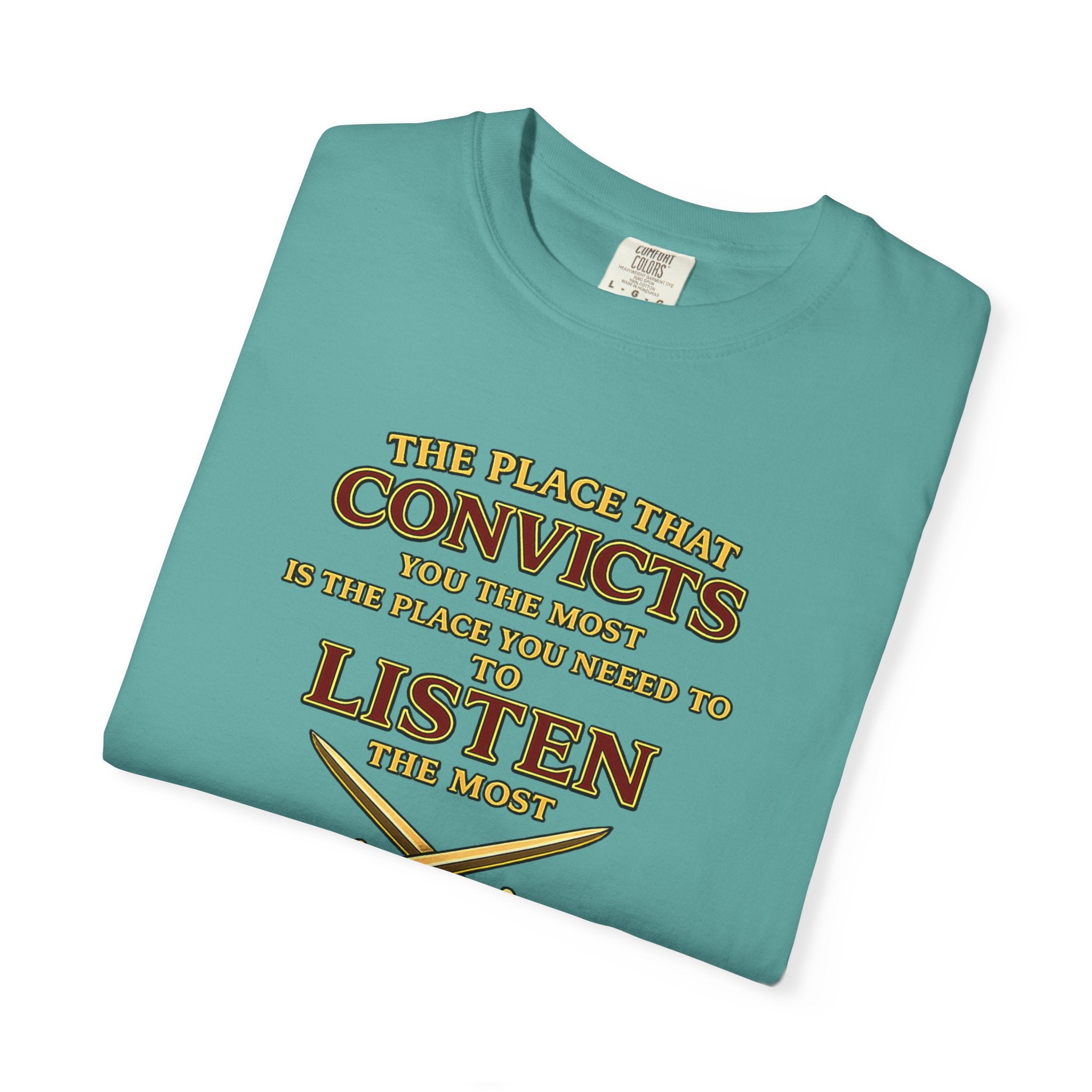 T-Shirt — "The Place That Convicts Your Heart" Inspirational Faith Tee