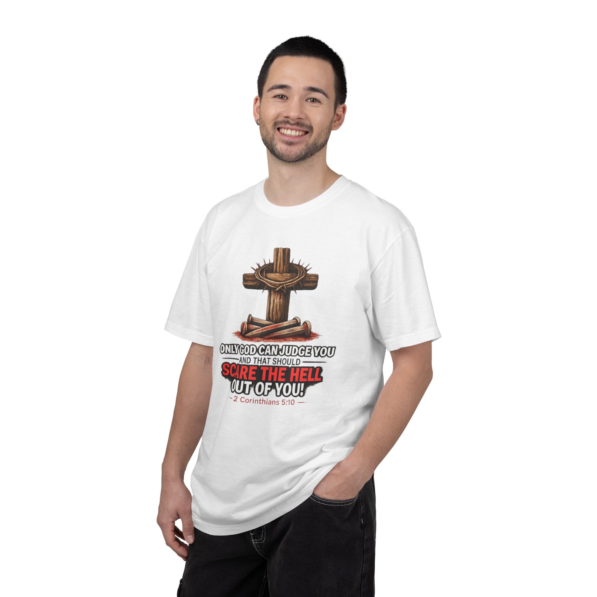 T-Shirt — 'Only God Can Judge You, Scare the Hell Out of You' Cross Design