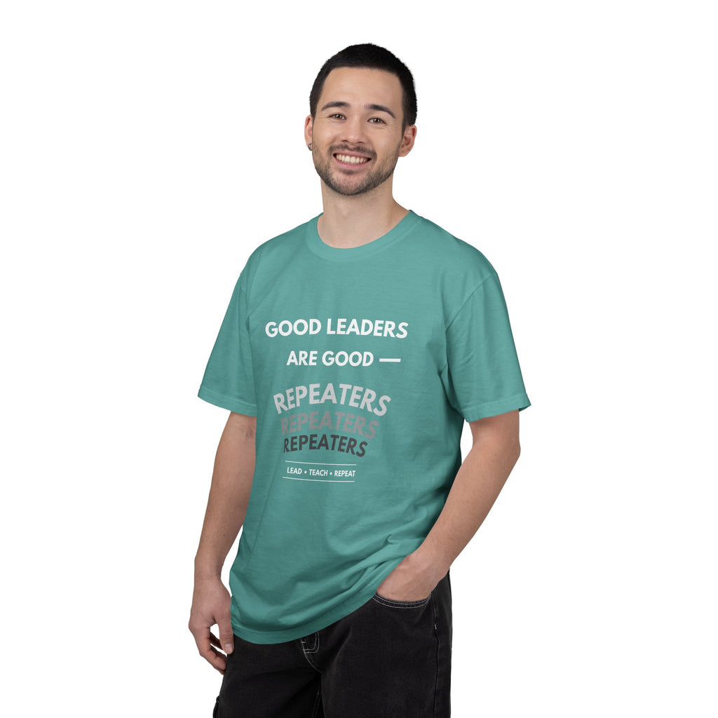 "Good Leaders Are Good Repeaters Faith Tee - Dark Colors