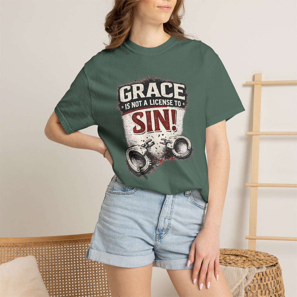 Grace Is Not a License to Sin T-Shirt — Christian Faith Graphic Tee