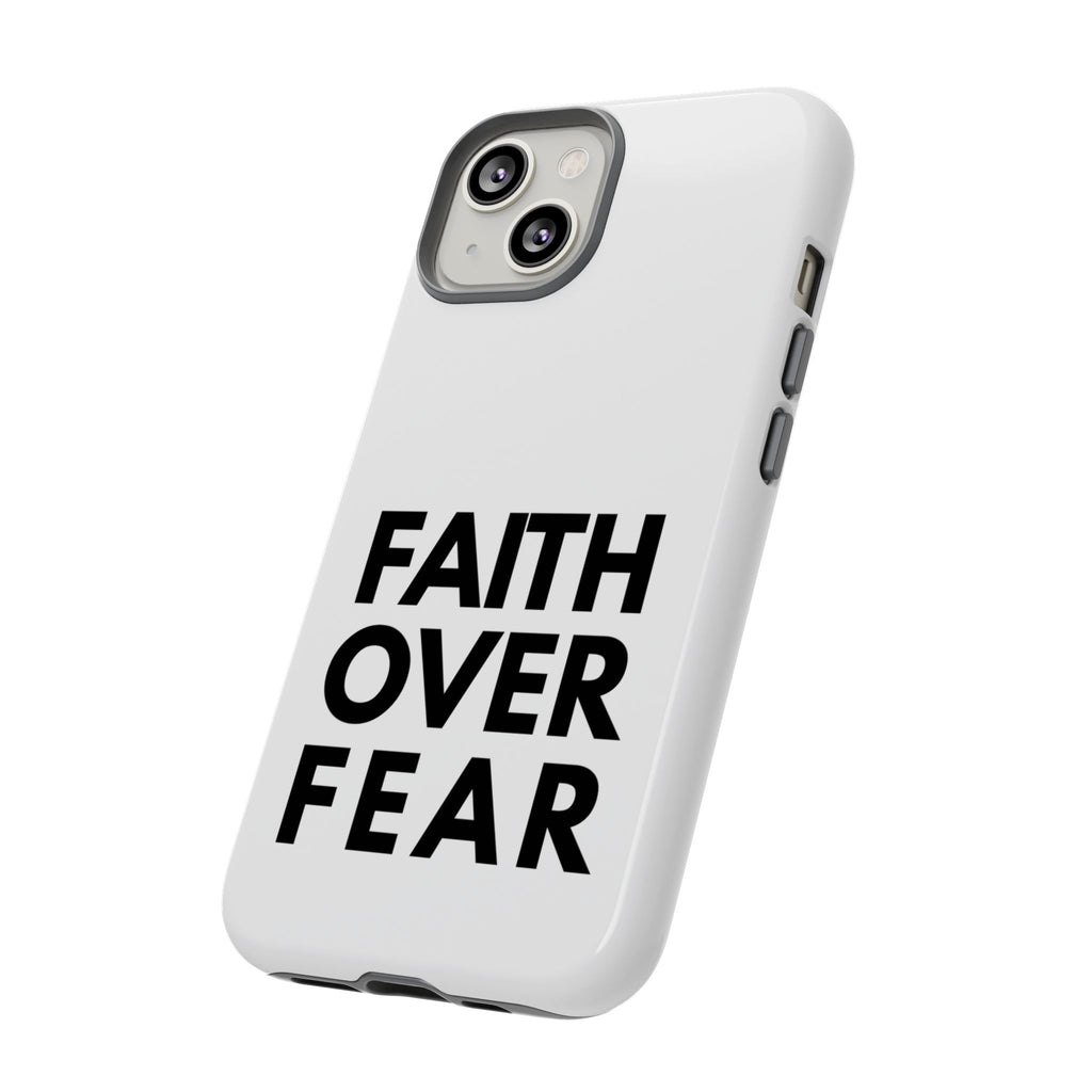 Faith Over Fear Phone Case — Inspirational Christian Protective Cover