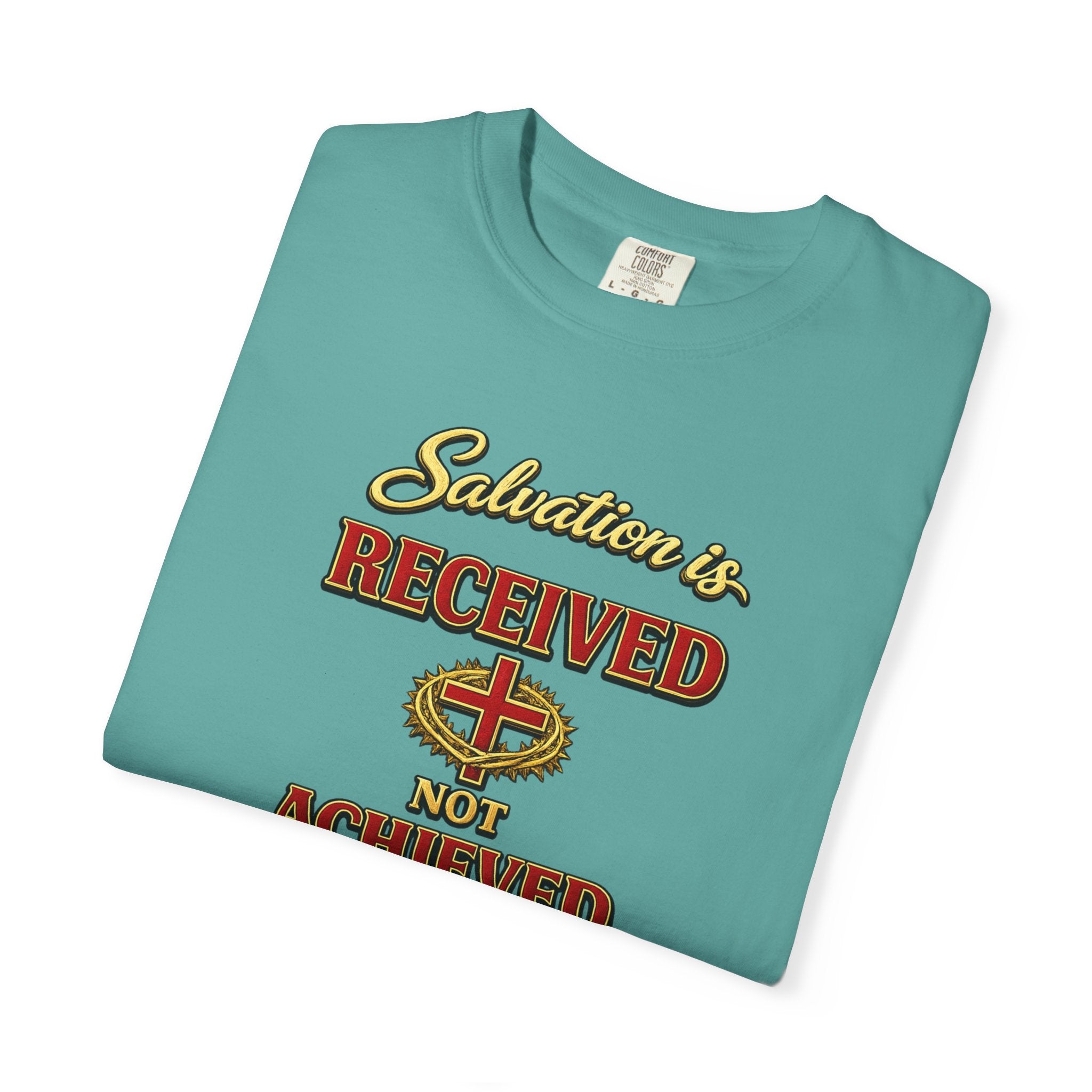 Faith T-Shirt — "Salvation Is Received Not Achieved" Christian Graphic Tee (Full Armor of God)
