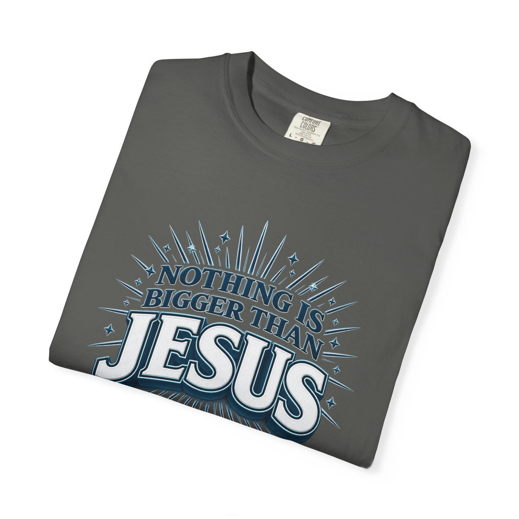 Nothing Is Bigger Than Jesus T-Shirt — "Full Armor of God" Christian Faith Tee