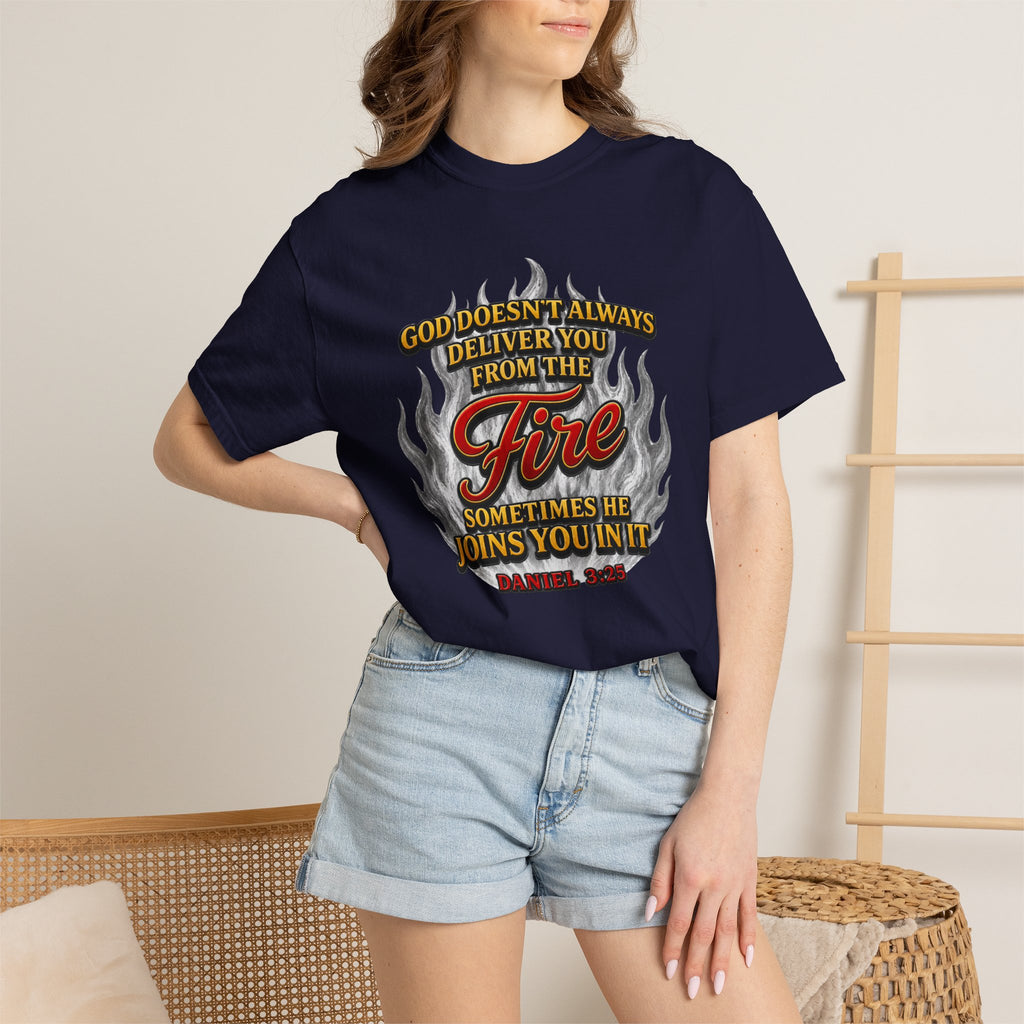 Christian Flame T-Shirt — "God Doesn’t Always Deliver You From the Fire" Faith Tee
