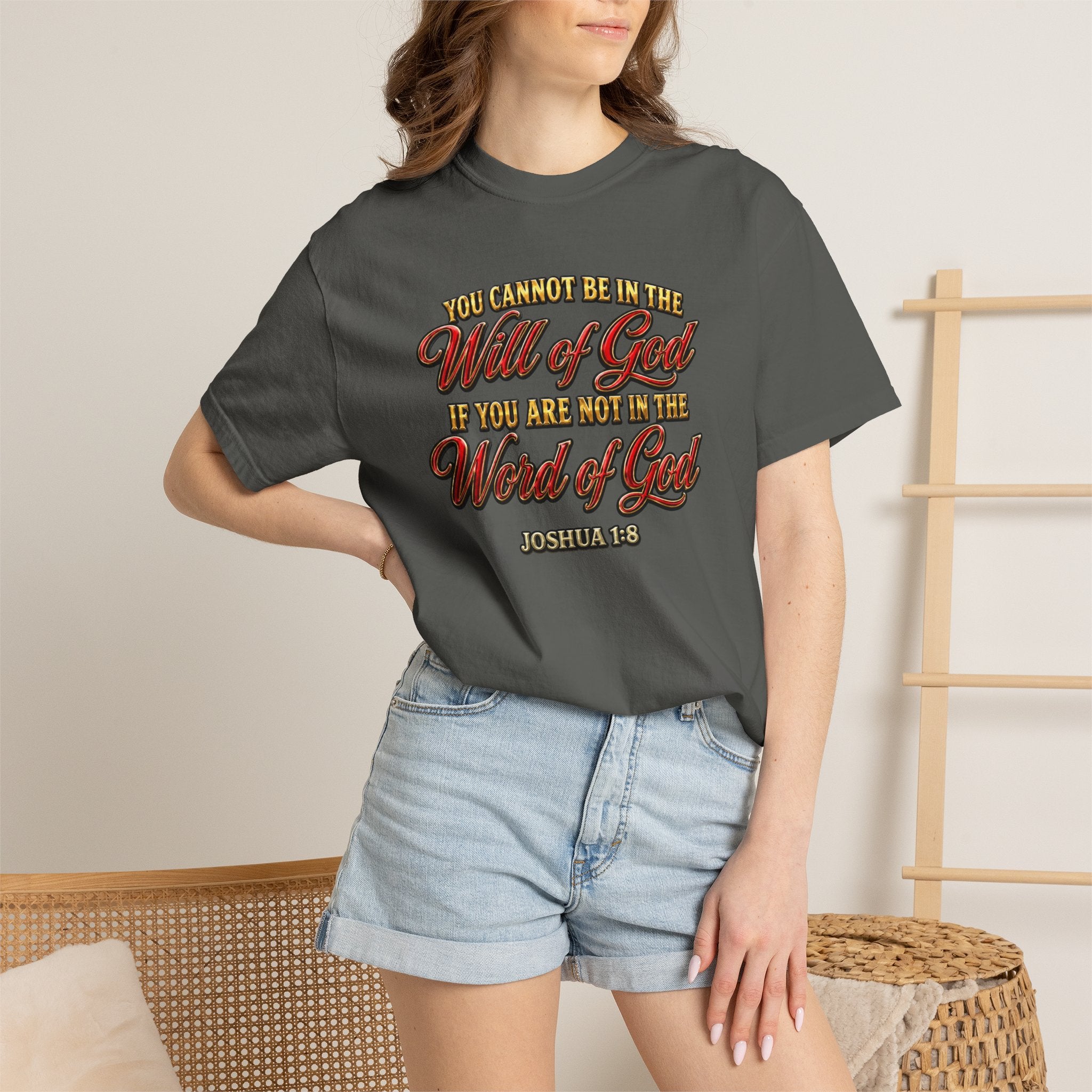 Will of God Christian T-Shirt — "You Cannot Be In The Will of God If You Are Not In The Word of God"