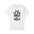 Religious T-Shirt — "This Book Will Keep You From Sin" Christian Bible Tee