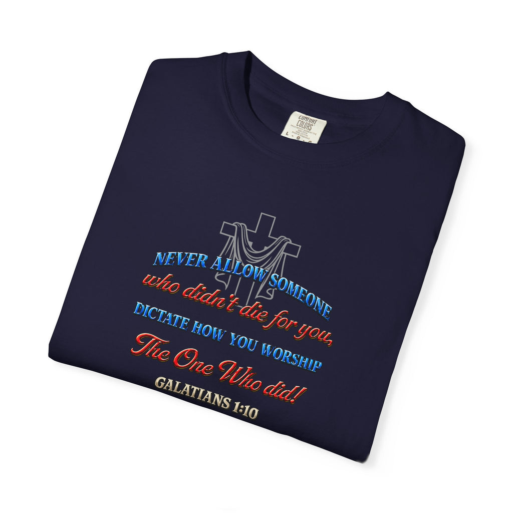Religious Graphic T-Shirt — "Never Allow Someone..." Inspirational Church Tee
