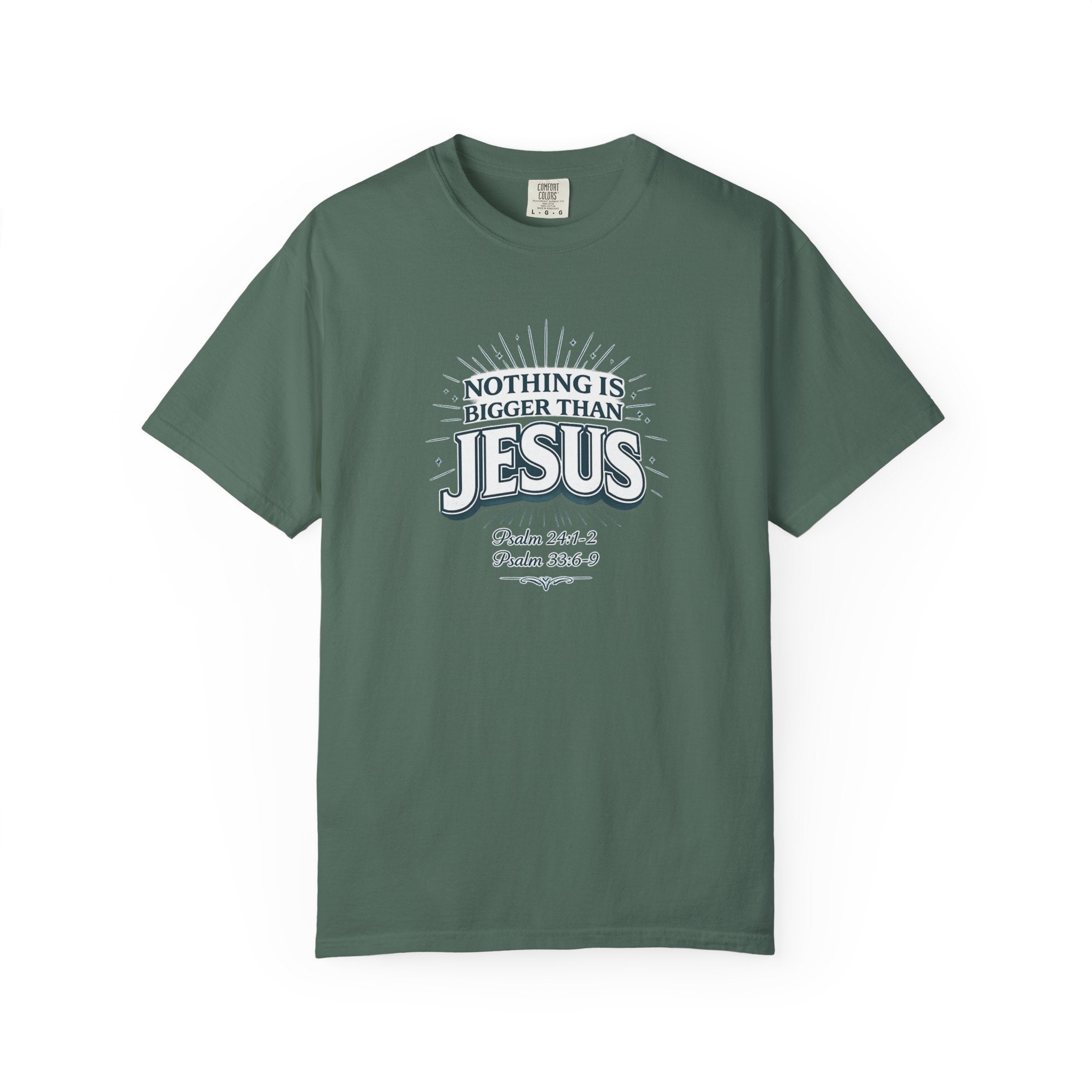 Nothing Is Bigger Than Jesus T-Shirt — Faith-Based Christian Tee (Psalm 147:5)